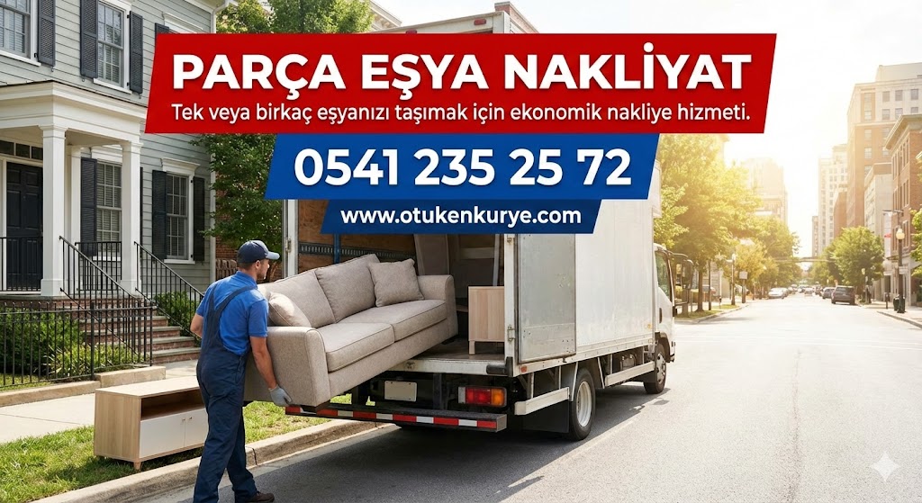 Parça Eşya Nakliyat - Ötüken Kurye